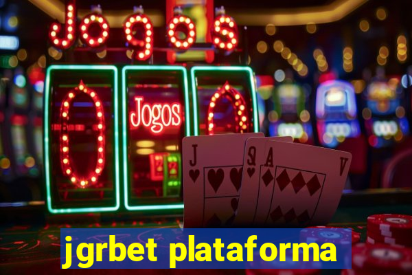 jgrbet plataforma